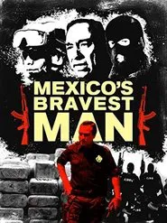 Mexico's Bravest Man movie poster