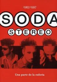 Soda Stereo: Una parte de la euforia movie poster