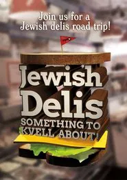 Jewish Delis: Something to Kvell About! movie poster