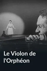 Le violon de l'orphéon movie poster