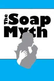 Poster do filme The Soap Myth