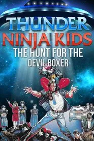 Poster do filme Thunder Kids 3: Hunt for the Devil Boxer