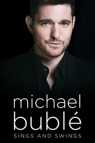 Michael Bublé Sings and Swings movie poster