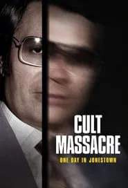 Cult Massacre: One Day in Jonestown tv show poster