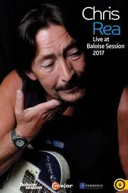 Chris Rea: Live at Baloise session 2017 movie poster