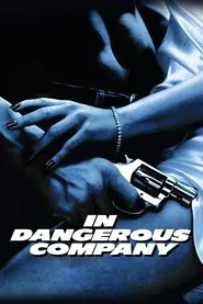In Dangerous Company movie poster