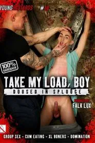 Young Bastards 40: Take My Load, Boy - Doused in Splooge movie poster