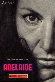 Adelaide, Aqui Não Há Segunda Vez Para o Erro movie poster