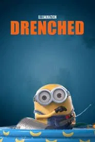 Minion Moments: Drenched movie poster