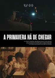 A Primavera Há de Chegar movie poster