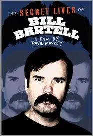 The Secret Lives of Bill Bartell movie poster