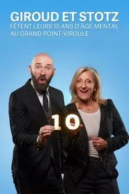 Poster do filme Giroud et Stotz fêtent leurs 10 ans d'âge mental au Grand Point Virgule