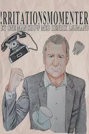 Henrik Løjmand – Irritationsmomenter movie poster