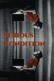 Serious Condition movie poster