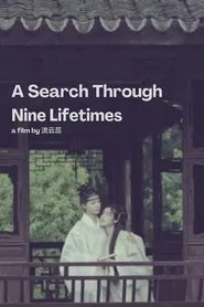 A Search Through Nine Lifetimes movie poster
