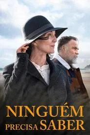 Poster do filme Ninguém Precisa Saber