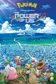 Pokémon the Movie: The Power of Us movie poster