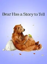Bear Has a Story to Tell movie poster