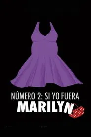 Número 2, si yo fuera Marilyn movie poster