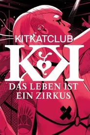 KitKatClub - Das Leben ist ein Zirkus movie poster