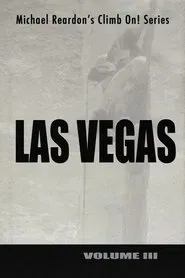 Las Vegas: Climb On! Series - Volume III movie poster