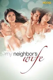 My Neighbor’s Wife movie poster