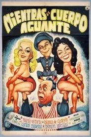 Mientras el cuerpo aguante movie poster