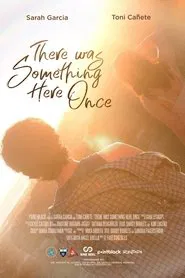 There Was Something Here Once movie poster