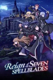 Reign of the Seven Spellblades tv show poster