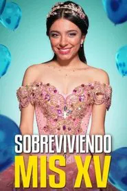 Sobreviviendo mis XV movie poster