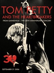 Tom Petty and The Heartbreakers: 30th Anniversary Concert movie poster