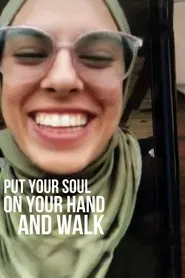 Put Your Soul on Your Hand and Walk movie poster
