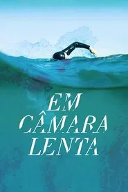 Poster do filme Em Câmara Lenta