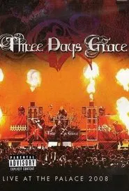 Three Days Grace - Live at the Palace movie poster