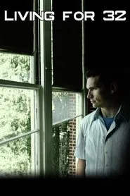 Poster do filme Living for 32