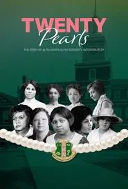 Twenty Pearls: The Story of Alpha Kappa Alpha Sorority movie poster