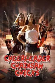 Cheerleader Chainsaw Chicks movie poster