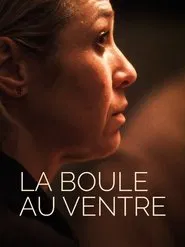 La boule au ventre movie poster