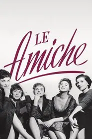 Le Amiche movie poster
