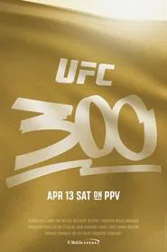 Poster do filme UFC 300: Pereira vs. Hill