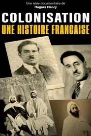Colonisation, une histoire française tv show poster