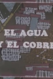 La minería en marcha: El agua y el cobre movie poster