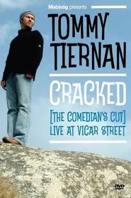 Tommy Tiernan: Cracked (The Comedian's Cut) movie poster