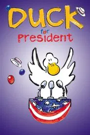 Duck for President movie poster