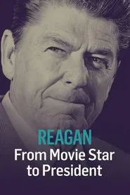 Reagan: From Movie Star to President movie poster