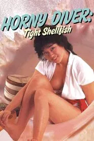 Horny Diver: Tight Shellfish movie poster
