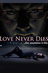 Poster do filme Love Never Dies