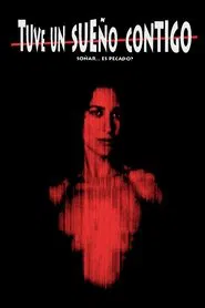 Tuve un sueño contigo movie poster