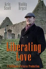 Poster do filme Liberating Love