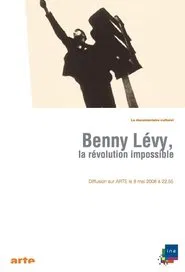 Benny Lévy, la révolution impossible movie poster